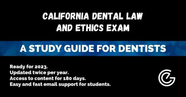 California Dental Law and Ethics Examination Study Guide