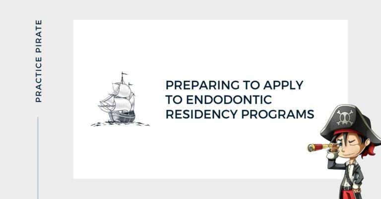 How to Prepare for Endodontic Residency Applications